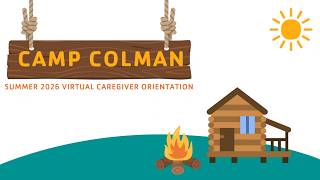 Camp Colman Virtual Orientation Summer 2026
