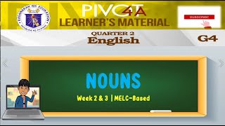 ENGLISH 4 | NOUNS | WEEK 2 & 3 | QUARTER 2 | MELC-BASED