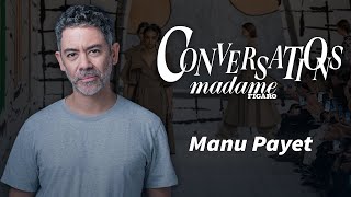 Conversations Madame Figaro avec Manu Payet