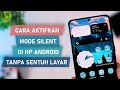 Cara Aktifkan Mode Silent di Android Tanpa Sentuh Layar - Bisa Silent/Mute CEPAT seperti di iPhone