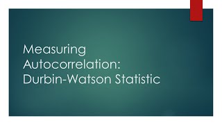 Measuring Autocorrelation Durbin Watson Statistic