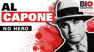 The Mob Mentality of Al Capone - Biography