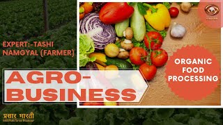 Ladakhi Programme : Agro Business - Organic Food Processing | July 14, 2020