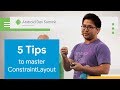 5 tips to master ConstraintLayout