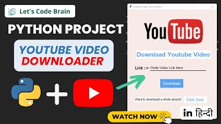 part-1, YouTube Video Downloader using Python GUI Project👍| #Pythonproject #pytube #letscodebrain
