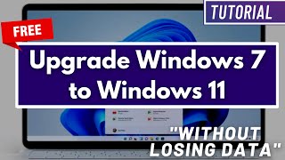 How to Upgrade Windows 7 to Windows 11 for Free (without Losing Data)