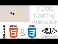 Make 3 Dots Loading Animation || Using HTML & CSS || NO JAVASCRIPT || @codebyjeenish