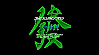 JHAT MAHJONG #4255 LS Part 4 - 11/24/2024 -(RECOMMENDED FOR BIG SCREEN)