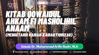 Kajian Online - Kitab Qowaidul Ahkam fi Masholihil Anaam #4 - Ustadz Dr. Muhammad Arifin Badri, M.A