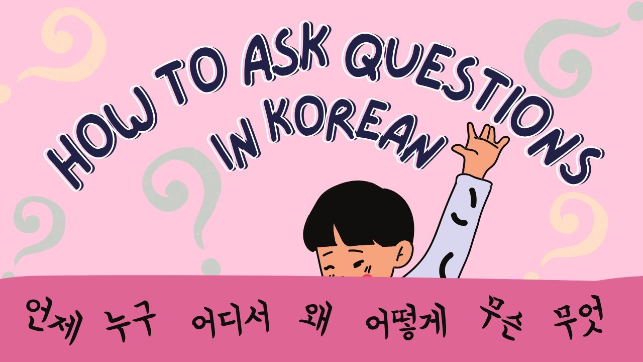 How To Ask Questions In Korean | Korean Vocabulary - YouTube