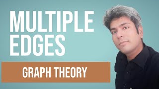 06 Multiple edges | parallel edges | multi-edge | graph theory full course