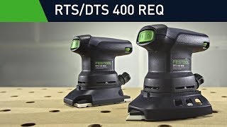 Festool Orbital Sanders: RTS 400 REQ and DTS 400 REQ