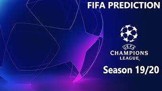 FIFA 19 PREDICTION : UCL SEASON 19/20 (1080P 60FPS)
