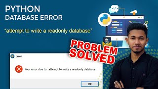attempt to write a readonly database | Python Database Problem | Problem Solved | Code with Taief |