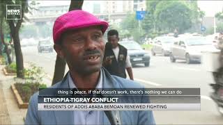 Ethiopia-Tigray Conflict: Residents Of Addis Ababa Bemoan Renewed Fighting