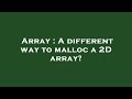 Array : A different way to malloc a 2D array?