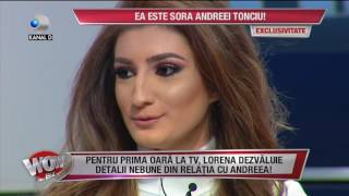 WOWBIZ (27.04.2017) - Lorena, sora Andreei Tonciu, pentru prima data intr-un platou TV!