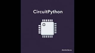 CircuitPython · 4/7 · The Library Ecosystem