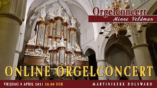 Orgelconcert Minne Veldman Bolsward 9 april 2021