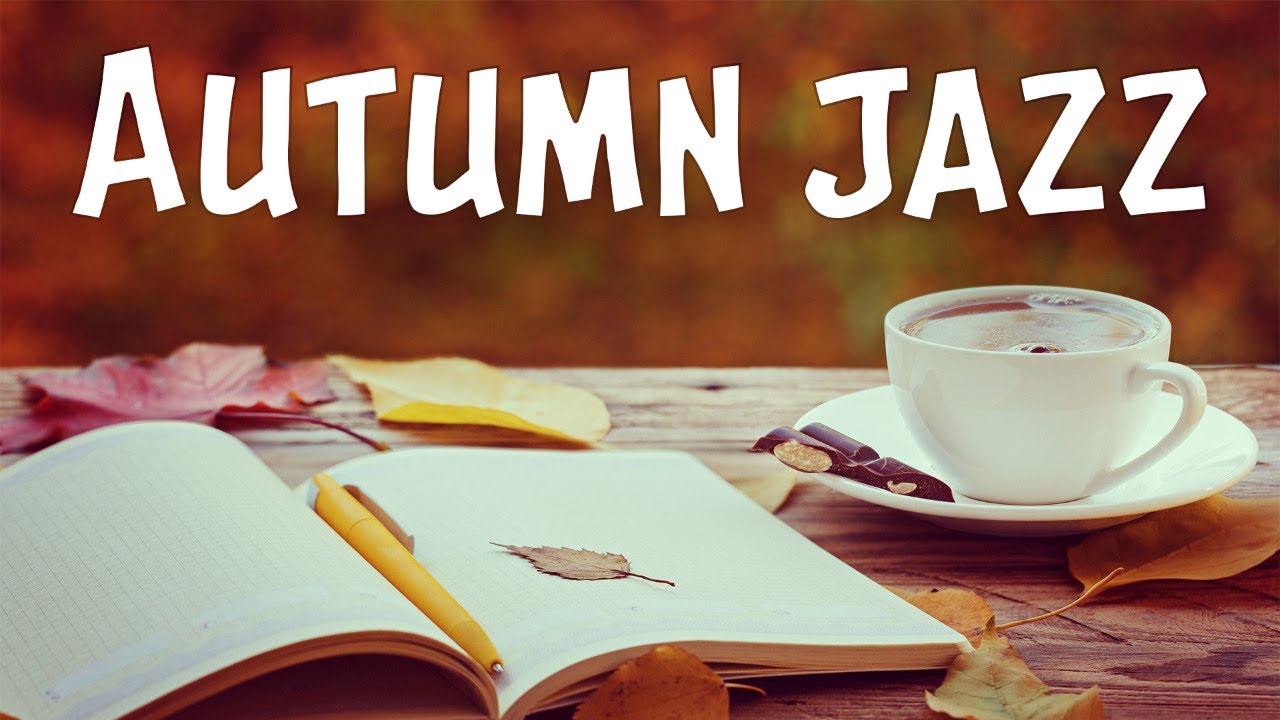 Autumn Coffee JAZZ Music - Warm Background Instrumental Bossa Nova ...