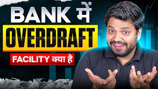 Bank Overdraft Facility Explained | What Is OD & How It Works? Limit, Interest, Eligibility?