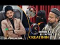 ALHAMDULILLAH CREATNIN 6.4 SE SEEDAH 1 | HEKEEM ATTAULLAH KHAN | STOP DIALYSIS | DR. ATTAULLAH KHAN