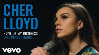 Cher Lloyd - None Of My Business Live  Vevo Official Performance
