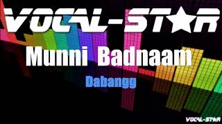 Munni Badnaam - Dabangg (Karaoke Version) with Lyrics HD Vocal-Star Karaoke