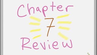Chapter 7 Review
