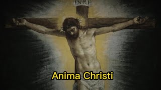 Anima Christi - Alma de Cristo - Legendado Latim/Português