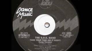 SOS Band - Take your time (do it right)