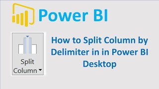 How to Split Column by Delimiter in Power Query | Power BI Desktop@360-Data