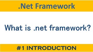 Dotnet framework introduction | net framework | .net  framework | dot net framework|