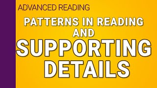 Supporting Details And Patterns In Reading