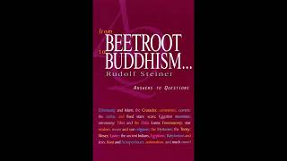 From Beetroot to Buddhism by Rudolf Steiner #audiobook #books #audiobooks #book #knowledge #learn