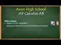 Avon High School - AP Calculus AB - Topics 2.2-2.4 - Example 1