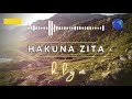 Hakuna Zita| HLGM