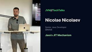 JVM Dev Talks 16/05/2026. Nicolae Nicolaev — Java’s JIT Mechanism