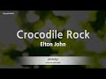 Elton John-Crocodile Rock (Karaoke Version)