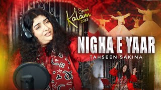 Nigha E Yaar | Tahseen Sakina | Sufi Song 2024 | Official Video