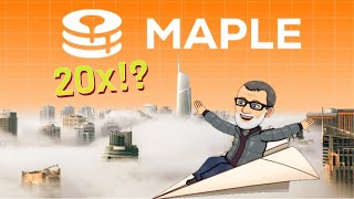 Maple finance 20x!? (MPL)