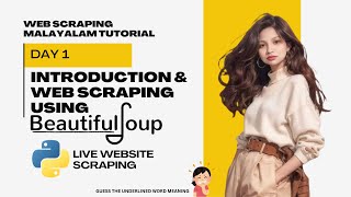 Day 1 - Introduction & Web Scraping Using BeautifulSoup - Web Scraping Malayalam Tutorial