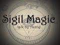 Sigil Magick: Talk by Astrid aka 