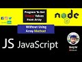 JavaScript | Program To Get Unique Values From Array | Without Using Array Method | Siraj M