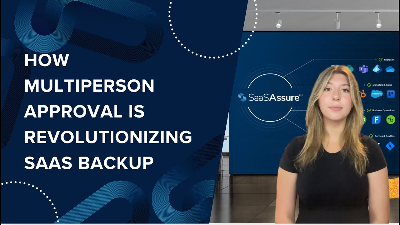 How Multiperson Approval Is Revolutionizing Saas Backup Secure Saas