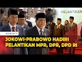 Jokowi Didampingi Prabowo Tiba Hadiri Pelantikan Anggota MPR, DPR dan DPD RI 2024-2029