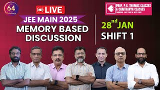 JEE MAIN 2025 SESSION-1 I MEMORY BASED DISCUSSION I 28 JAN I SHIFT-1