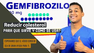 GEMFIBROZILO para que sirve , Dosis y Como se toma 💊 Colesterol