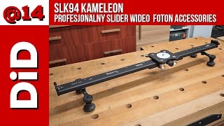 @014. SLK94 KAMELEON - profesional slider video Foton Accessories