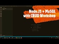 Node JS + MySQL CRUD Workshop : Insert, Update, Select, Delete